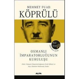 Osmanlı İmparatorluğunun Kuruluşu - Mehmet Fuad Köprülü