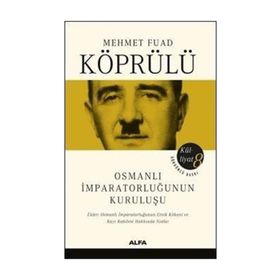 Osmanlı İmparatorluğunun Kuruluşu - Mehmet Fuad Köprülü