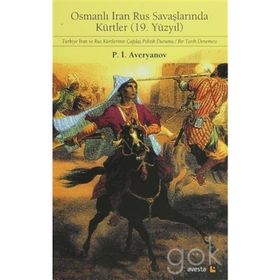 Osmanlı Iran Rus Savaşlarında Kürtler - P. İ. Averyanov