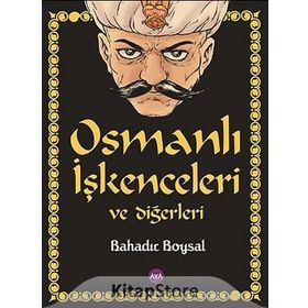 Osmanlı İşkenceleri ve Diğerleri - Bahadır Boysal