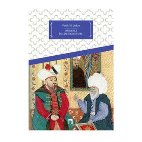 OSMANLI İSLAM TASAVVURU - FATIH M. ŞEKER