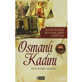 OSMANLI KADINI - FILIZ BARIN AKMAN