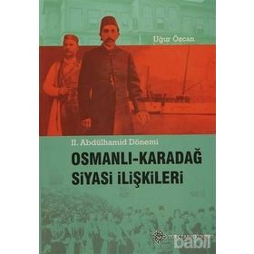 Osmanlı - Karadağ Siyasi İlişkileri - Uğur Özcan