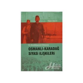 Osmanlı - Karadağ Siyasi İlişkileri - Uğur Özcan