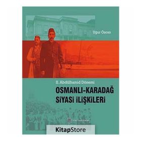 Osmanlı - Karadağ Siyasi İlişkileri - Uğur Özcan