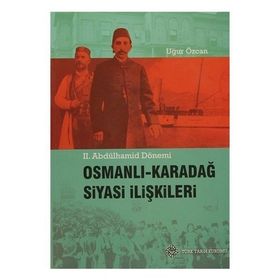 Osmanlı - Karadağ Siyasi İlişkileri - Uğur Özcan