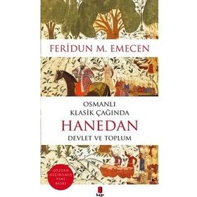 Osmanlı Klasik Çağında Hanedan Devlet Ve Toplum - Feridun M. Emecen