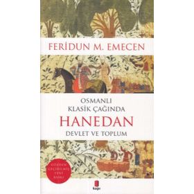 Osmanlı Klasik Çağında Hanedan Devlet Ve Toplum - Feridun M. Emecen