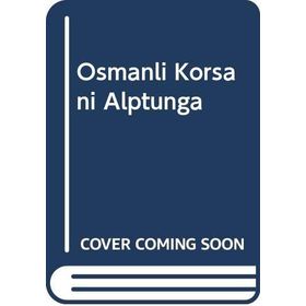 Osmanlı Korsanı Alptunga - Sedat Erdoğdu