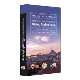 Osmanlı Kroniklerinde Kuzey Makedonya - Kolektif - Büyüyen Ay Yayınları