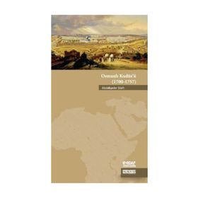 Osmanlı Kudüs'ü (1700-1757) / Abdalqader Steih