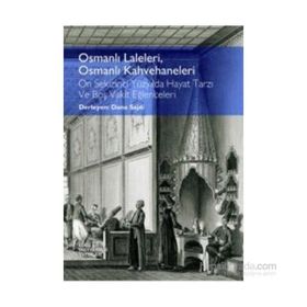 Osmanlı Laleleri, Osmanlı Kahvehaneleri - Dana Sajdi