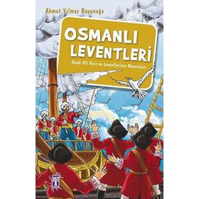 Osmanlı Leventleri - Ahmet Yılmaz Boyunağa