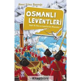 Osmanlı Leventleri - Ahmet Yılmaz Boyunağa