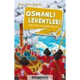 Osmanlı Leventleri - Ahmet Yılmaz Boyunağa