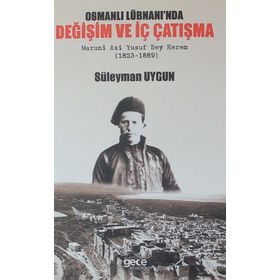 Osmanlı Lübnanı'nda Değişim ve İç Çatışma - Süleyman Uygun