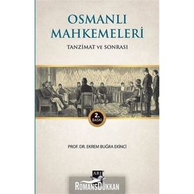 Osmanlı Mahkemeleri - Ekrem Buğra Ekinci