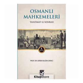 Osmanlı Mahkemeleri - Ekrem Buğra Ekinci