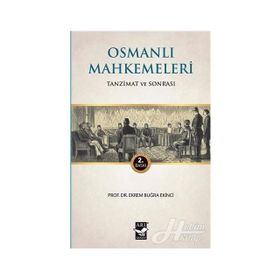 Osmanlı Mahkemeleri - Ekrem Buğra Ekinci