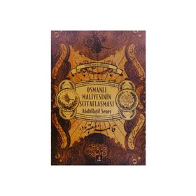 OSMANLI MALIYESININ ŞEFFAFLAŞMASI - ABDULLATIF ŞENER