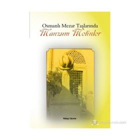 Osmanlı Mezar Taşlarında Manzum Metinler - Nidayi Sevim