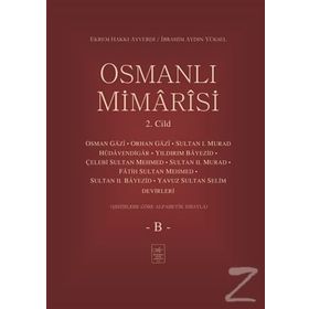 Osmanlı Mimarisi 2. Cilt (B) - Ekrem Hakkı Ayverdi