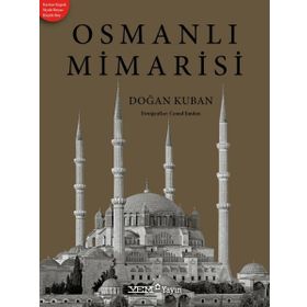 Osmanlı Mimarisi - Doğan Kuban