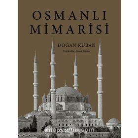 Osmanlı Mimarisi - Doğan Kuban