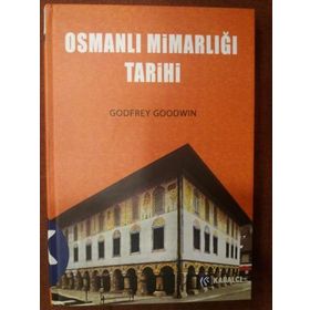 OSMANLI MİMARLIĞI TARIHI - GODFREY GOODWIN