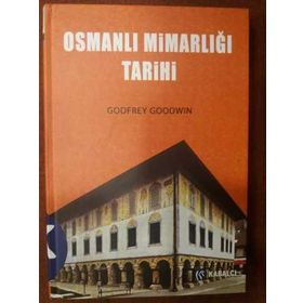 OSMANLI MİMARLIĞI TARIHI - GODFREY GOODWIN