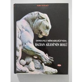 OSMANLI MİMARLIĞI'NDA BALYAN AILESI'NIN ROLÜ - PARS TUĞLACI