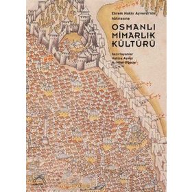 Osmanlı Mimarlık Kültürü - Hatice Aynur