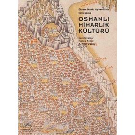 Osmanlı Mimarlık Kültürü - Hatice Aynur