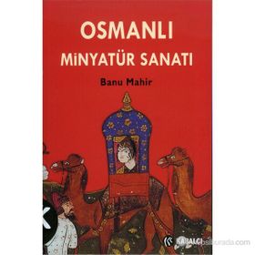 OSMANLI MİNYATÜR SANATI - BANU MAHIR