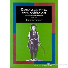 OSMANLI MISIR'INDA HANE POLITIKALAR - JANE HATHAWAY