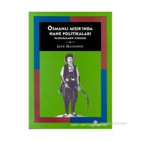 OSMANLI MISIR'INDA HANE POLITIKALAR - JANE HATHAWAY
