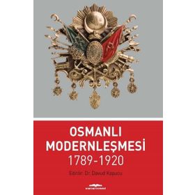 Osmanlı Modernleşmesi 1789-1920 Davud Kapucu