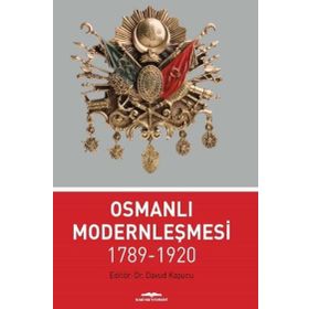 Osmanlı Modernleşmesi 1789-1920 Davud Kapucu