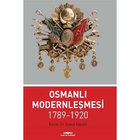 Osmanlı Modernleşmesi 1789-1920 Davud Kapucu