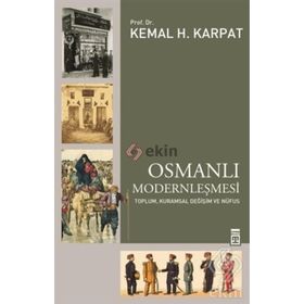 Osmanlı Modernleşmesi - Kemal H. Karpat