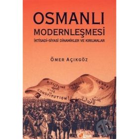 OSMANLI MODERNLEŞMESI - ÖMER AÇIKGÖZ