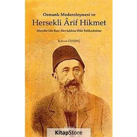 OSMANLI MODERNLEŞMESİ VE HERSEKLI ARIF HIKMET - RIDVAN ÖZDİNÇ