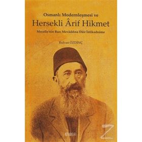 OSMANLI MODERNLEŞMESİ VE HERSEKLI ARIF HIKMET - RIDVAN ÖZDİNÇ