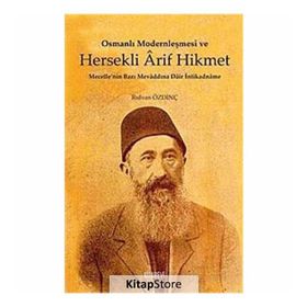 OSMANLI MODERNLEŞMESİ VE HERSEKLI ARIF HIKMET - RIDVAN ÖZDİNÇ