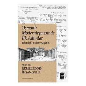 Osmanlı Modernleşmesinde İlk Adımlar - Ötüken Neşriyat