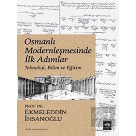 Osmanlı Modernleşmesinde İlk Adımlar - Ötüken Neşriyat