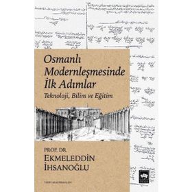 Osmanlı Modernleşmesinde İlk Adımlar - Ötüken Neşriyat