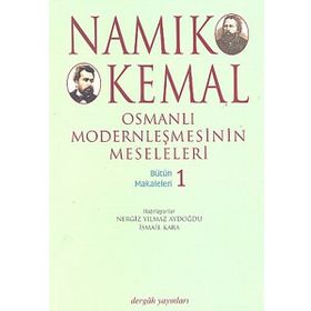 Osmanlı Modernleşmesinin Meseleleri - Namık Kemal