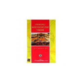 OSMANLI MÜESSESELERİ TARIHI - MEHMET ALI ÜNAL