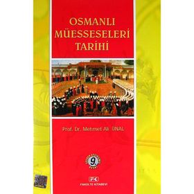 OSMANLI MÜESSESELERİ TARIHI - MEHMET ALI ÜNAL